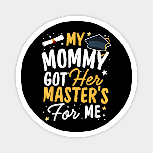 Kid Mastered It Class of 2023 Mom Masters Mommy Graduation Magnet